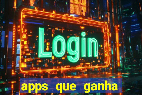 apps que ganha dinheiro jogando