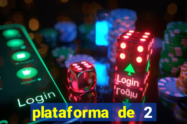 plataforma de 2 reais cassino