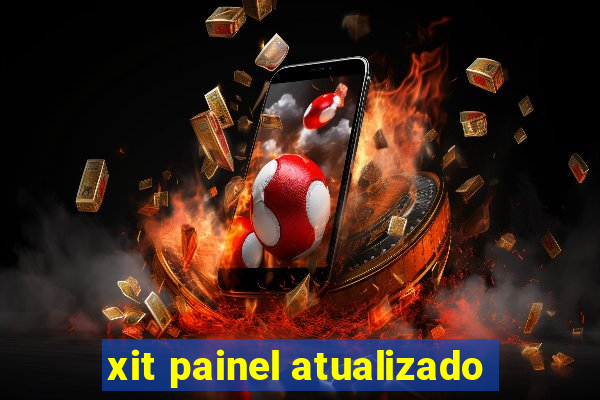 xit painel atualizado
