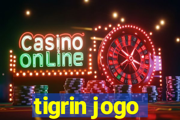 tigrin jogo