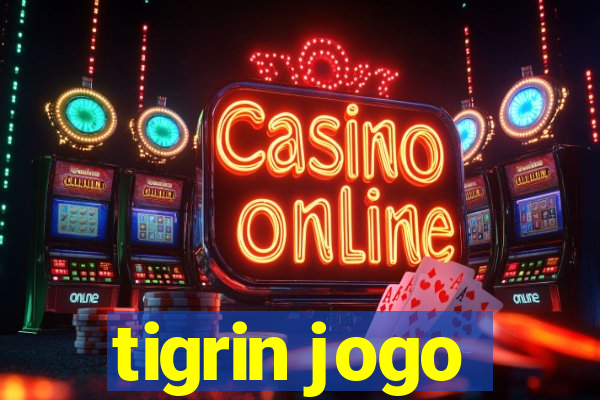 tigrin jogo