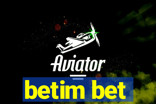 betim bet