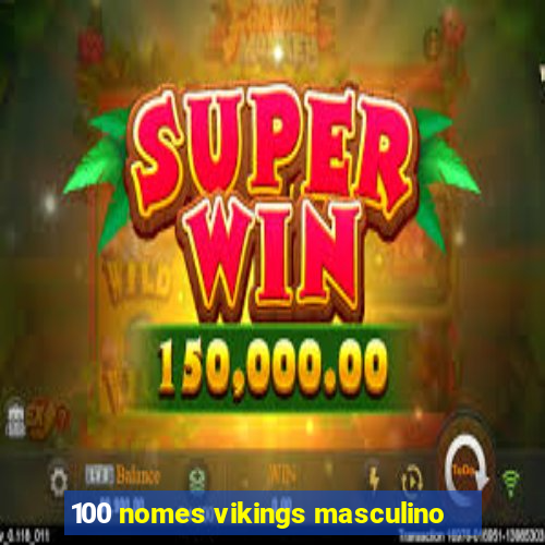 100 nomes vikings masculino