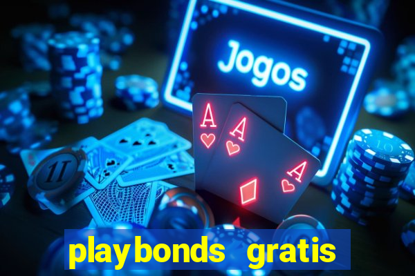 playbonds gratis jogar bingo silverball