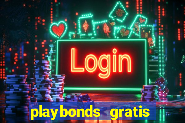 playbonds gratis jogar bingo silverball