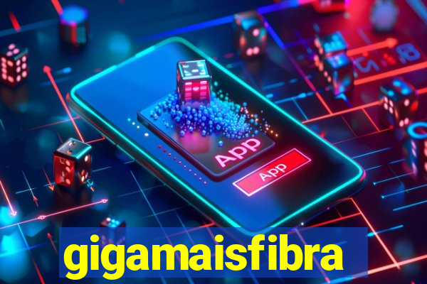 gigamaisfibra