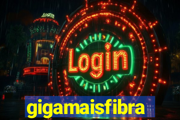 gigamaisfibra