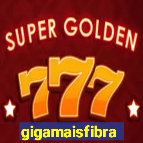 gigamaisfibra