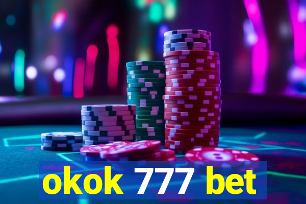 okok 777 bet