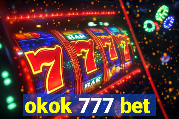 okok 777 bet
