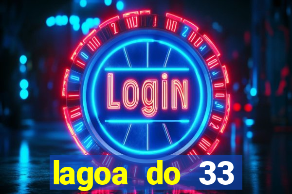 lagoa do 33 ourolandia bahia