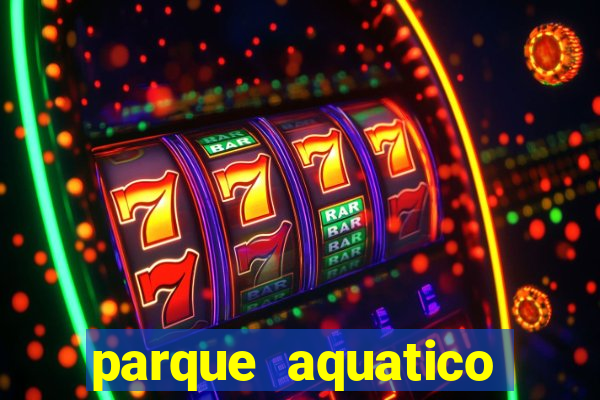 parque aquatico aguas claras feira de santana bahia