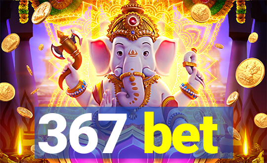 367 bet