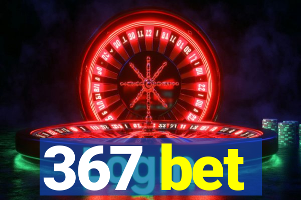 367 bet