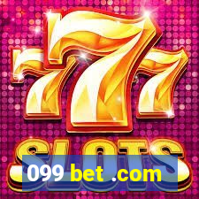 099 bet .com