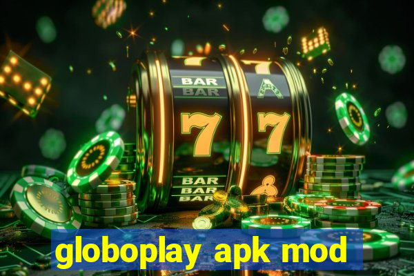 globoplay apk mod