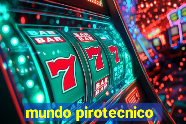 mundo pirotecnico