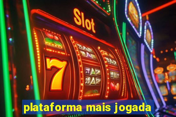 plataforma mais jogada