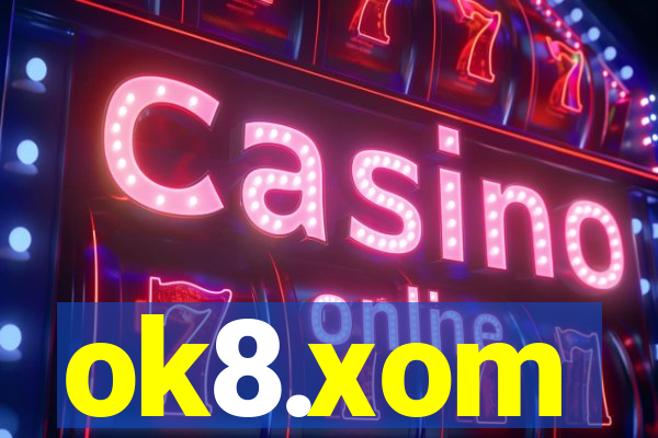 ok8.xom