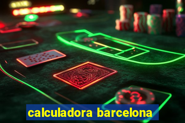 calculadora barcelona