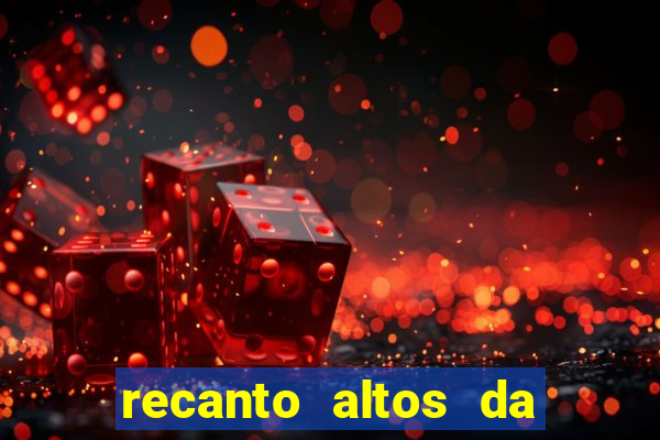 recanto altos da colina vera cruz