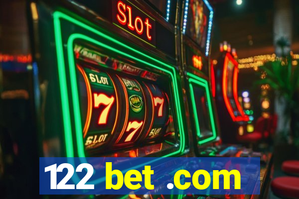 122 bet .com