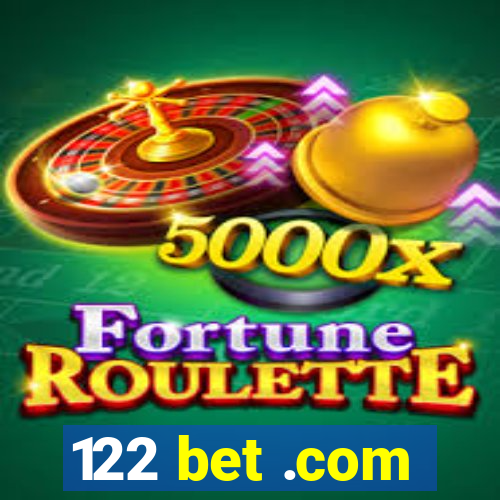 122 bet .com