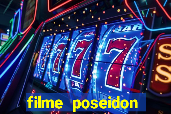 filme poseidon completo dublado