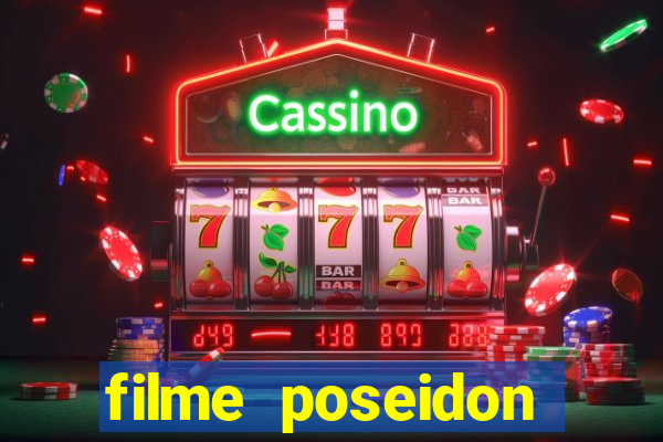 filme poseidon completo dublado