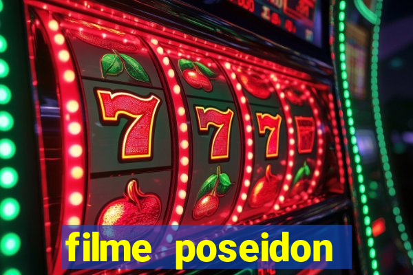 filme poseidon completo dublado