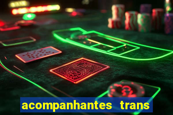acompanhantes trans santos sp