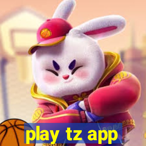 play tz app