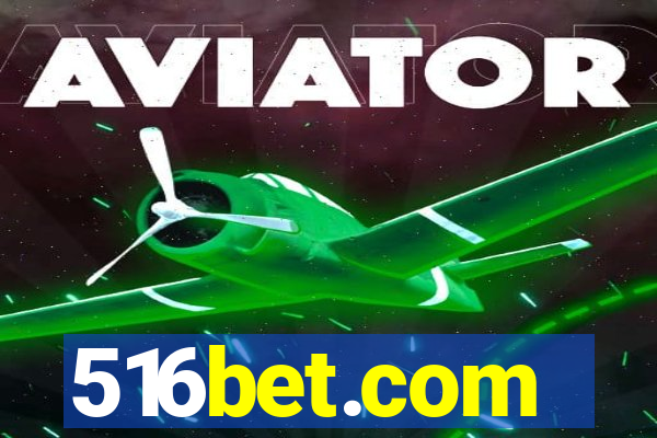 516bet.com