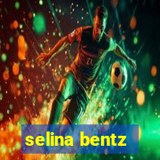 selina bentz