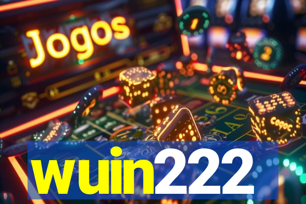 wuin222