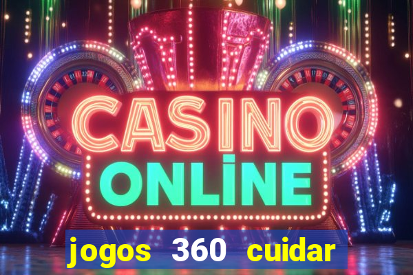 jogos 360 cuidar de bebe