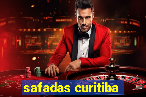 safadas curitiba