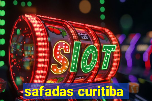 safadas curitiba