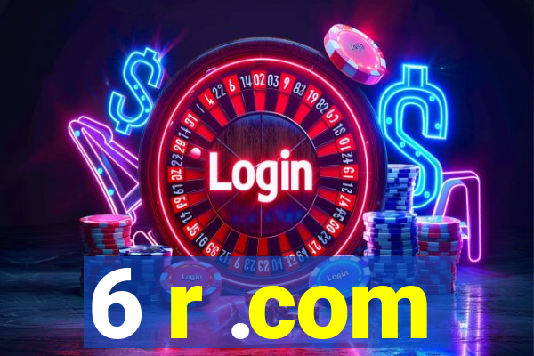 6 r .com