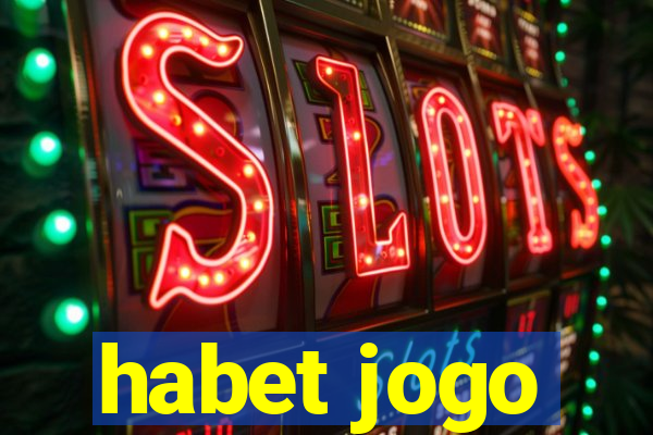 habet jogo