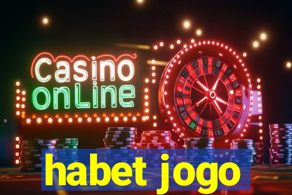 habet jogo