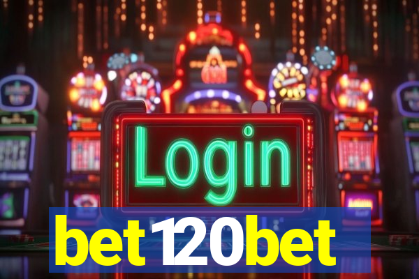 bet120bet