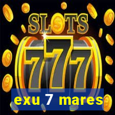 exu 7 mares