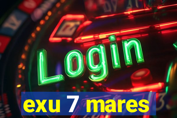 exu 7 mares