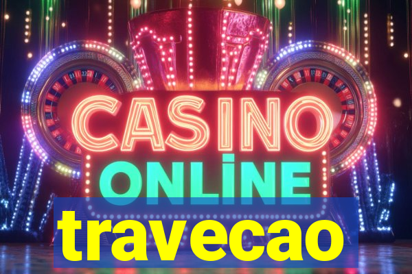 travecao