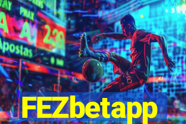 FEZbetapp
