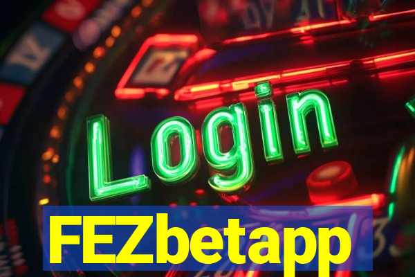 FEZbetapp