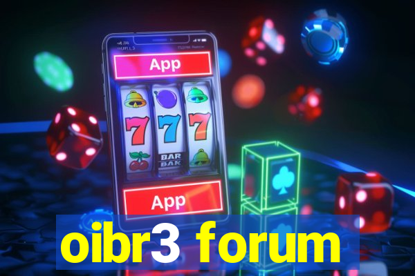 oibr3 forum