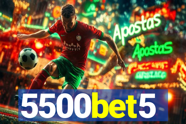 5500bet5