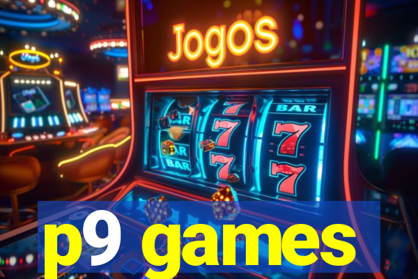 p9 games